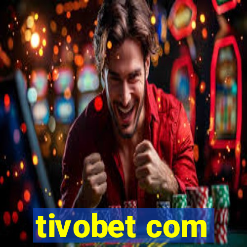 tivobet com